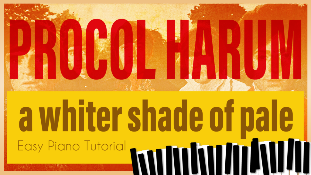 A Whiter Shade Of Pale übersetzung Deutsch How to Play A Whiter Shade of Pale by Procol Harum on Piano - Step-by